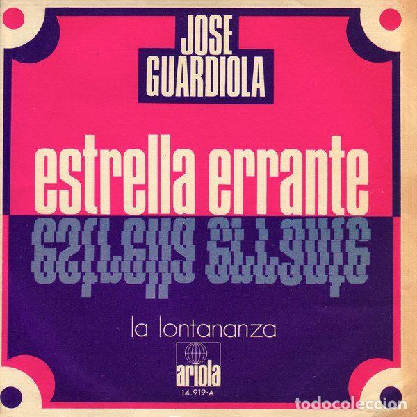 Disques de vinyle: Jose Guardiola &ndash; Estrella Errante (Vinyl, Ariola 14.919-A)