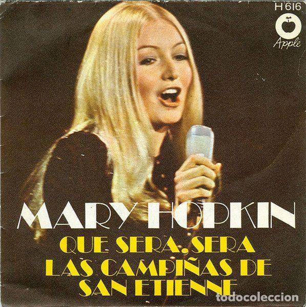 Discos de vinil: Mary Hopkin &ndash; Que Sera, Sera / Las Campi&ntilde;as De San Etienne (Vinyl, Apple Records H 616)