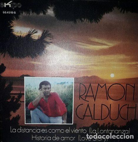 Discos de vinil: Ram&oacute;n Calduch &ndash; La Distancia Es Como El Viento (Vinyl, EKIPO 66.4518-B)