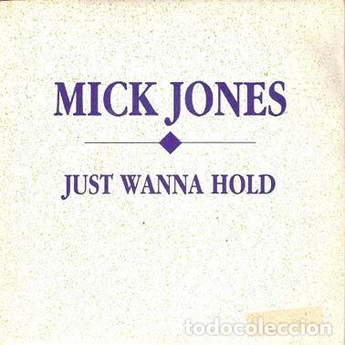 Disques de vinyle: Mick Jones &ndash; Just Wanna Hold (Vinyl, WEA 1.147)