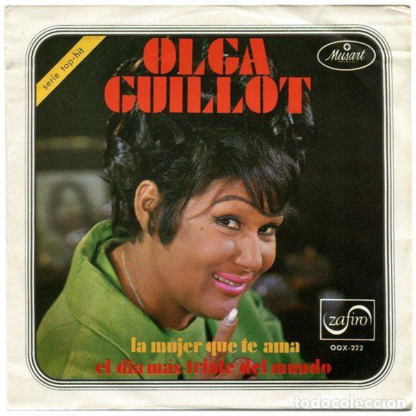 Discos de vinil: Olga Guillot &ndash; La Mujer Que Te Ama / El D&iacute;a M&aacute;s Triste Del Mundo (Vinyl, Musart OOX-222)