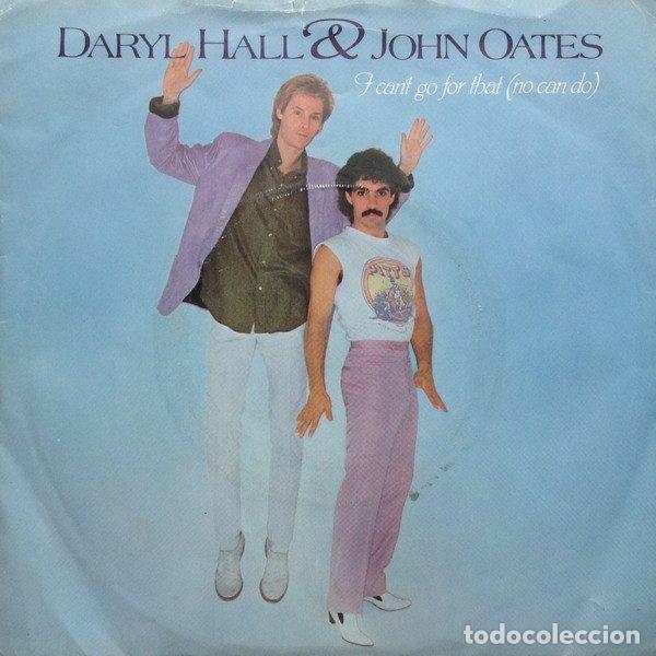 Discos de vinil: Daryl Hall & John Oates &ndash; I Can't Go For That (No Can Do) (Vinyl, RCA RCA 172)