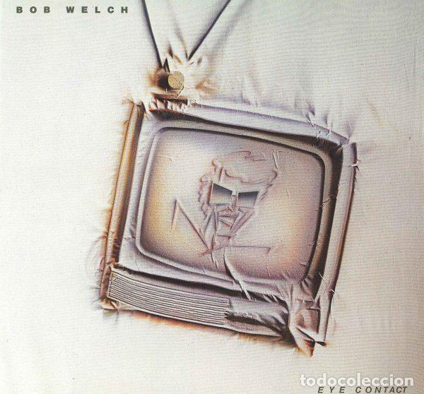 Dischi in vinile: Bob Welch &ndash; Eye Contact (Vinyl, RCA Victor AFL1-4659)