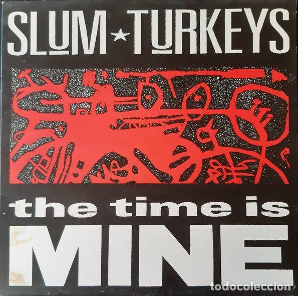 Discos de vinilo: Slum Turkeys &ndash; The Time Is Mine (Vinyl, Pigboy Records 12 PIG 5)