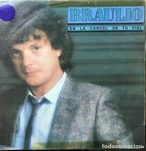 Vinyl records: Braulio &ndash; En la Carcel de Tu Piel (Vinyl, CBS CBS A-6717)