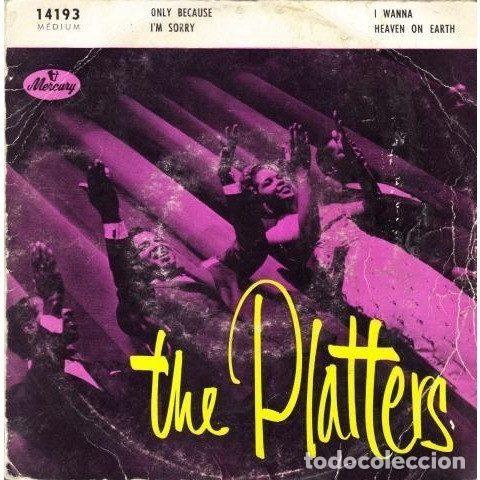 Dischi in vinile: The Platters &ndash; 7 - Only Because (Vinyl, Mercury 14193)