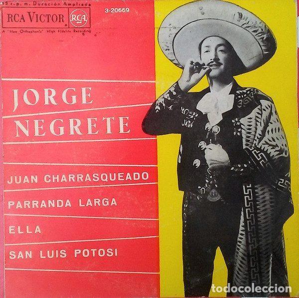 Vinyl records: Jorge Negrete &ndash; Juan Charrasqueado / Parranda Larga / Ella / San Luis Potosi (Vinyl, RCA Victor...