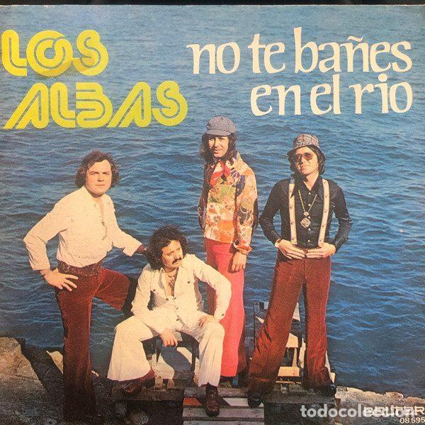 Discos de vinil: Los Albas &ndash; No Te Ba&ntilde;es En El Rio / Llevale Flores (Vinyl, Belter 08.595)