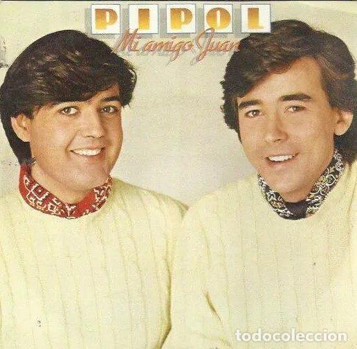 Discos de vinil: Pipol &ndash; Mi Amigo Juan (Vinyl, CBS CBS 9547)