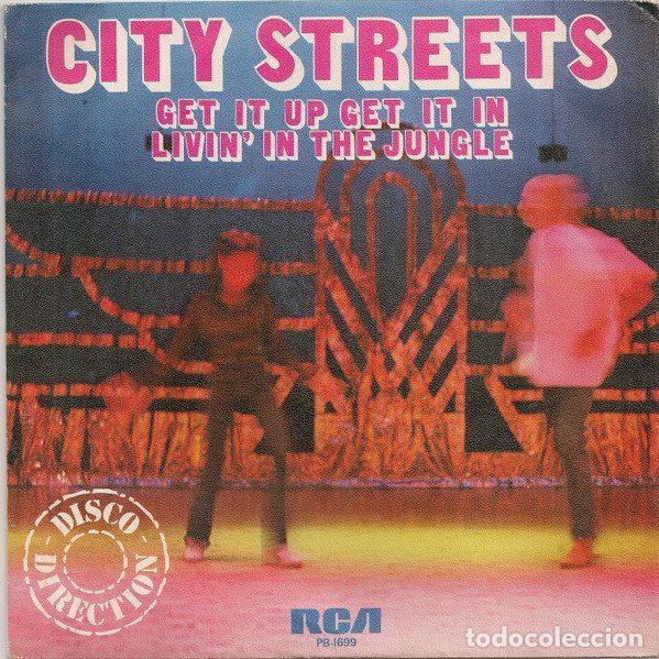 Discos de vinil: City Streets &ndash; Get It Up Get It In / Livin' In The Jungle (Vinyl, RCA PB-1699)