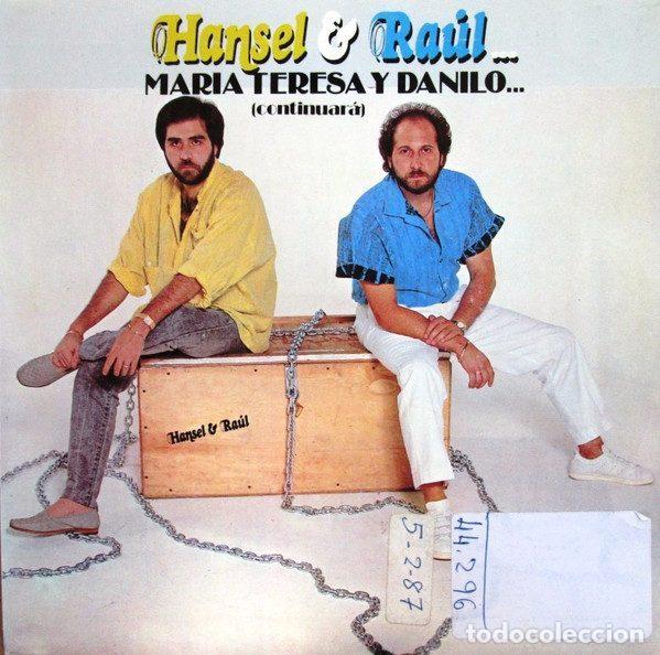 Discos de vinil: Hansel & Raul &ndash; Mar&iacute;a Teresa y Danilo.... (Continuar&aacute;) (Vinyl, RCA Victor PB-41089)