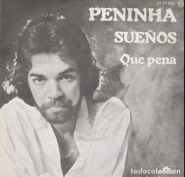 Dischi in vinile: Peninha &ndash; Sue&ntilde;os / Que Pena (Vinyl, Polydor 21 71 220)