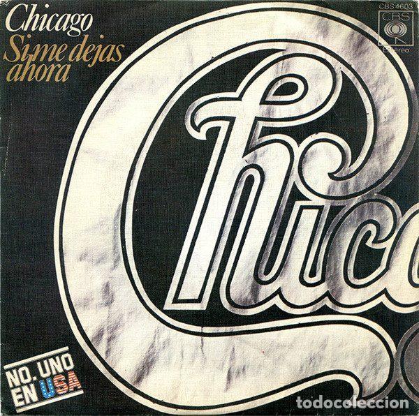 Vinyl records: Chicago &ndash; Si Me Dejas Ahora (Vinyl, CBS CBS 4603)