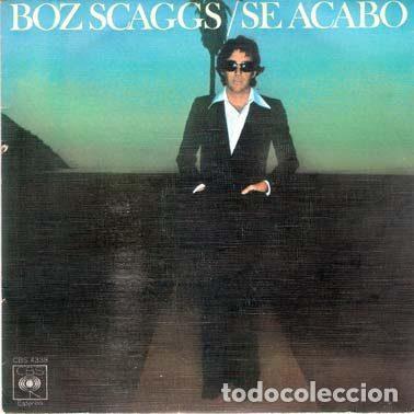 Discos de vinilo: Boz Scaggs &ndash; It's Over (Se Acabo) (Vinyl, CBS CBS 4338)