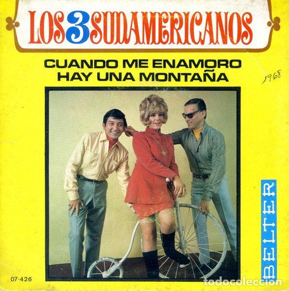 Dischi in vinile: Los 3 Sudamericanos &ndash; Cuando Me Enamoro / Hay Una Monta&ntilde;a (Vinyl, Belter 07-426)