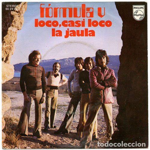 Discos de vinil: Formula V &ndash; Loco, Casi Loco / La Jaula (Vinyl, Philips 60 29 260)