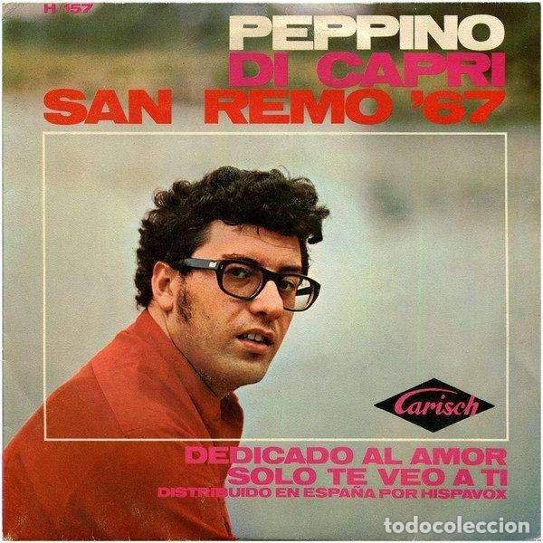 Discos de vinilo: Peppino Di Capri &ndash; San Remo '67 - Dedicado Al Amor / Solo Te Veo A Ti (Vinyl, Carisch H 157)
