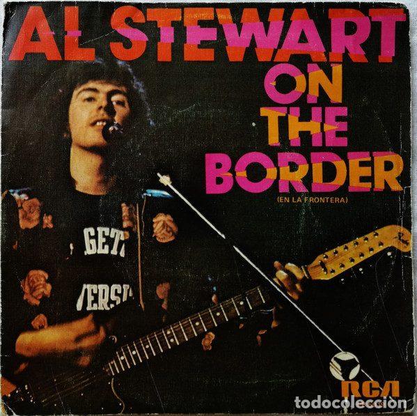 Discos de vinilo: Al Stewart &ndash; On The Border = En La Frontera (Vinyl, RCA PB 5019)