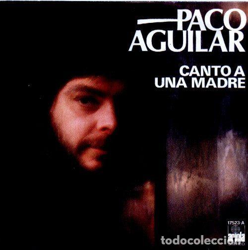 Disques de vinyle: Paco Aguilar &ndash; Canto A Una Madre (Vinyl, Ariola 17523 A)