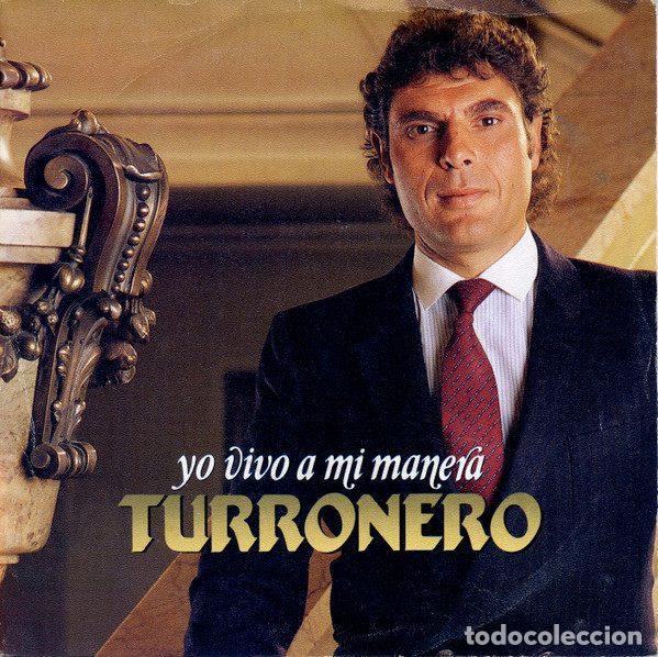 Vinyl-Schallplatten: Turronero &ndash; Yo Vivo A Mi Manera (Vinyl, Ariola A-106791)