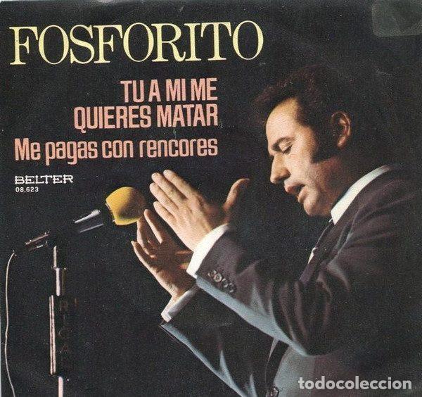 Vinyl-Schallplatten: Fosforito &ndash; Tu A Mi Me Quieres Matar (Vinyl, Belter 08.623)