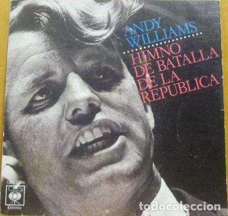 Discos de vinilo: Andy Williams &ndash; Himno De Batalla De La Rep&uacute;blica (Vinyl, CBS CBS 3756)