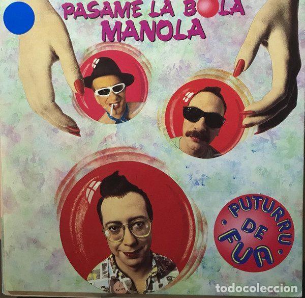 Discos de vinil: Puturr&uacute; de Fu&aacute; &ndash; Pasame la Bola Manola (Vinyl, Fonomusic 03.3300)