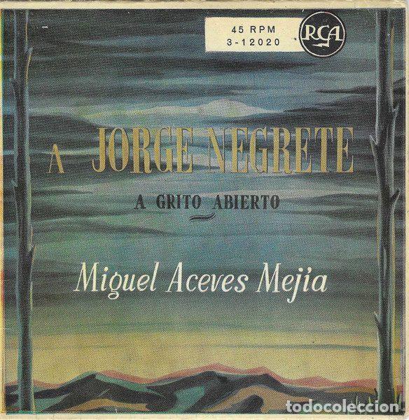 Disques de vinyle: Miguel Aceves Mejia &ndash; A Jorge Negrete / A Grito Abierto (Vinyl, RCA 3-12020)