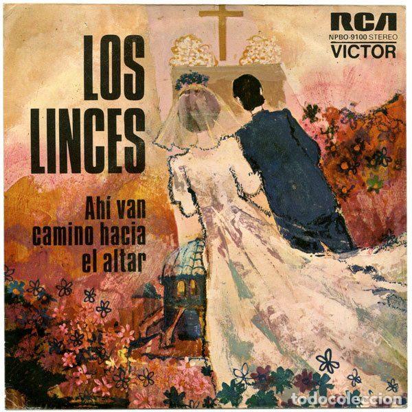 Discos de vinilo: Los Linces &ndash; Ah&iacute; Van Camino Hacia El Altar (Vinyl, RCA Victor NPBO-9100)