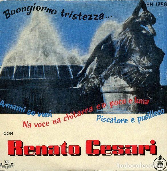 Disques de vinyle: Renato Cesari &ndash; Buongiorno Tristezza (Vinyl, Hispavox HH-1758)