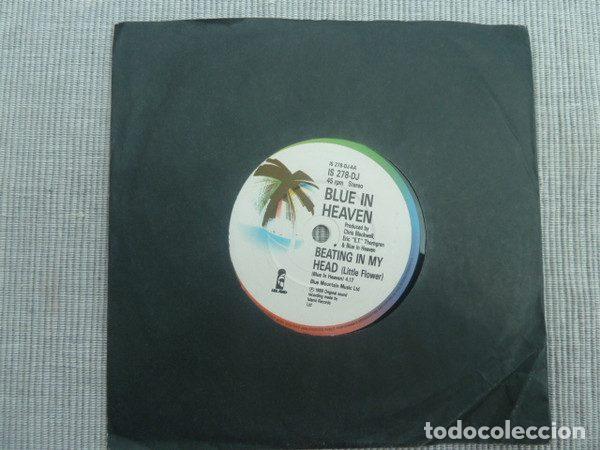 Discos de vinilo: Blue In Heaven &ndash; I Just Wanna / Beating In My Head (Little Flower) (Vinyl, Island Records IS 278-DJ)