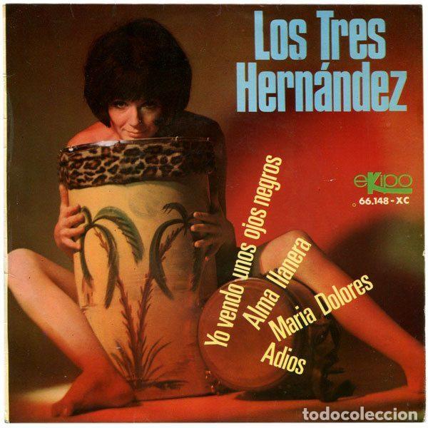 Vinyl-Schallplatten: Los Tres Hern&aacute;ndez &ndash; Yo Vendo Unos Ojos Negros / Alma Llanera / Mar&iacute;a Dolores / Adi&oacute;s (Vinyl,...
