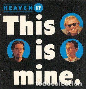 Discos de vinilo: Heaven 17 &ndash; This Is Mine (Vinyl, Virgin VS 722)