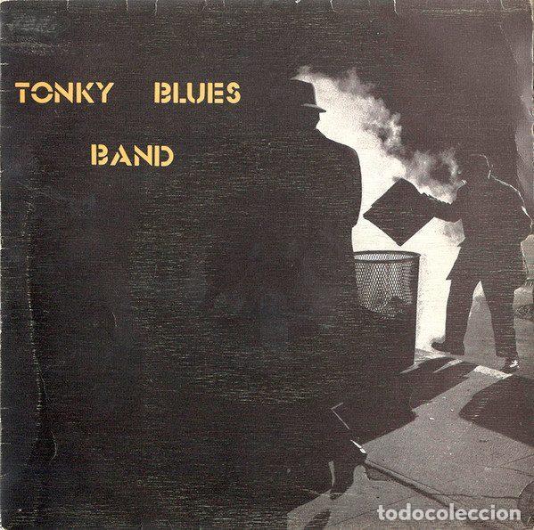 Discos de vinilo: Tonky Blues Band &ndash; Chica De Negro Coraz&oacute;n (Vinyl, Cambay&aacute; Records S-013-E)