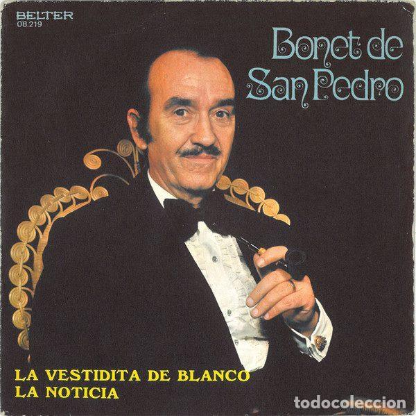 Vinyl records: Bonet De San Pedro &ndash; La Vestidita De Blanco / La Noticia (Vinyl, Belter 08.219)