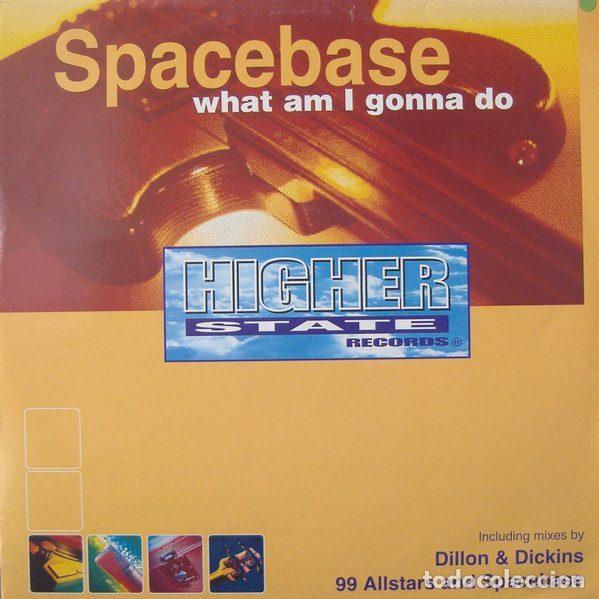 Disques de vinyle: Spacebase &ndash; What Am I Gonna Do (Vinyl, Higher State Records 12 HSD 35)