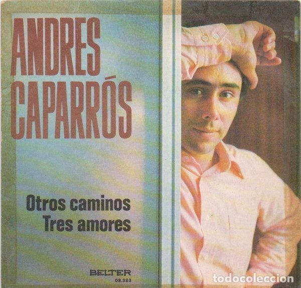 Discos de vinilo: Andr&eacute;s Caparr&oacute;s &ndash; Otros Caminos / Tres Amores (Vinyl, Belter 08.383)