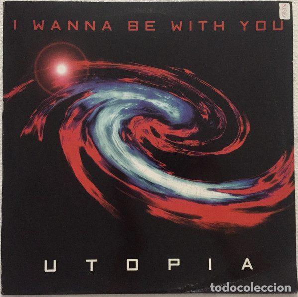 Dischi in vinile: Utopia &ndash; I Wanna Be With You (Vinyl, Dance Net 74321 57594 1)