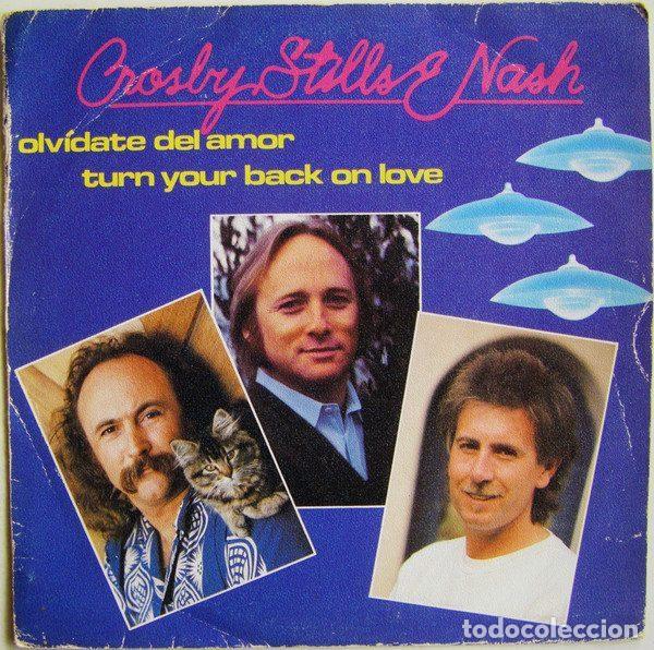 Discos de vinil: Crosby, Stills & Nash &ndash; Olv&iacute;date Del Amor = Turn Your Back On Love (Vinyl, Atlantic 78 9886-7)