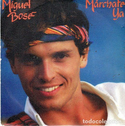 Vinyl-Schallplatten: Miguel Bos&eacute; &ndash; M&aacute;rchate Ya (Vinyl, CBS CBS A-1692)