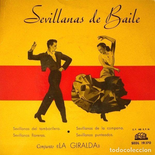 Discos de vinil: Conjunto &laquo;La Giralda&raquo; &ndash; Sevillanas De Baile (Vinyl, Regal SEDL 19.170)