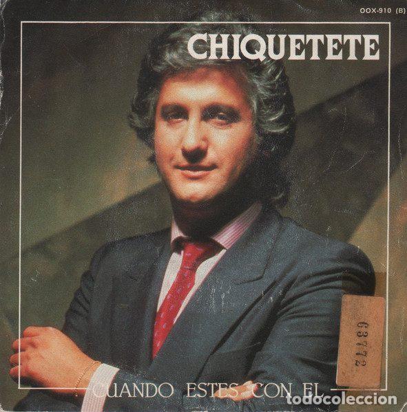 Vinyl-Schallplatten: Chiquetete &ndash; Cuando Est&eacute;s Con El (Vinyl, Zafiro OOX-910(B))