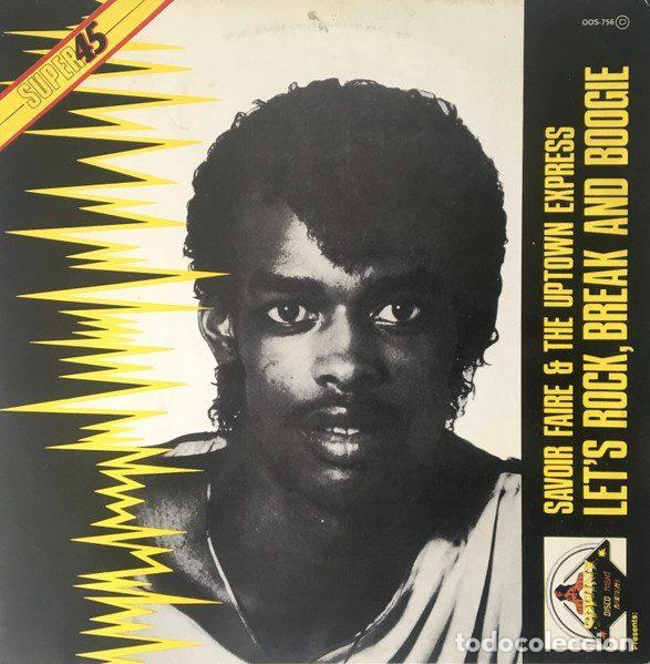 Discos de vinilo: Savoir Faire & The Uptown Express &ndash; Let's Rock, Break And Boogie / Break (Vinyl, Zafiro OOS - 756)