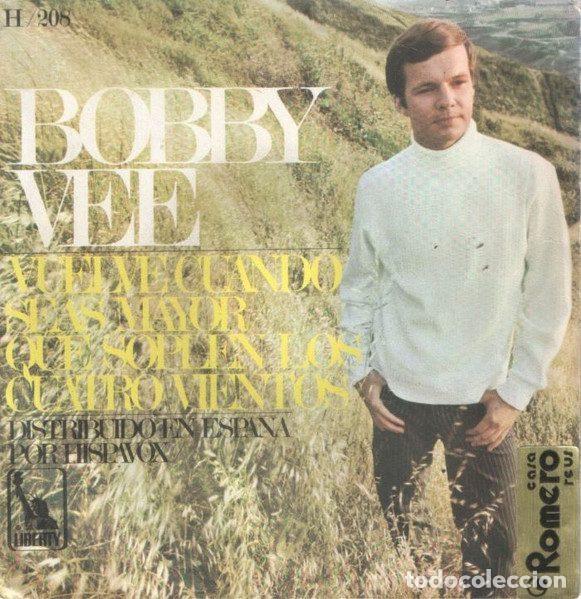 Disques de vinyle: Bobby Vee &ndash; Vuelve Cuando Seas Mayor / Que Soplen Los Cuatro Vientos (Vinyl, Liberty H 208)