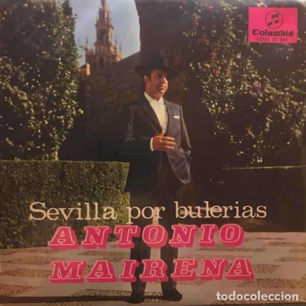 Discos de vinil: Antonio Mairena &ndash; Sevilla Por Bulerias (Vinyl, Columbia SCGE 81 281)