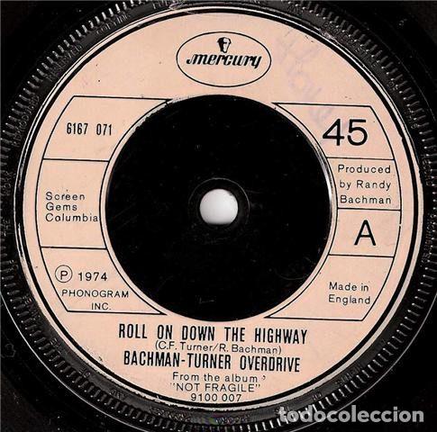 Dischi in vinile: Bachman-Turner Overdrive &ndash; Roll On Down The Highway (Vinyl, Mercury 6167 071)