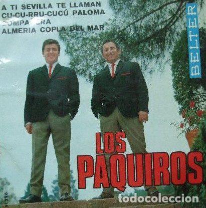 Disques de vinyle: Los Paquiros &ndash; A Ti Sevilla Te Llaman / Cu-Cu-Rru-Cucu-Paloma / Compa&ntilde;era / Almeria Copla Del...