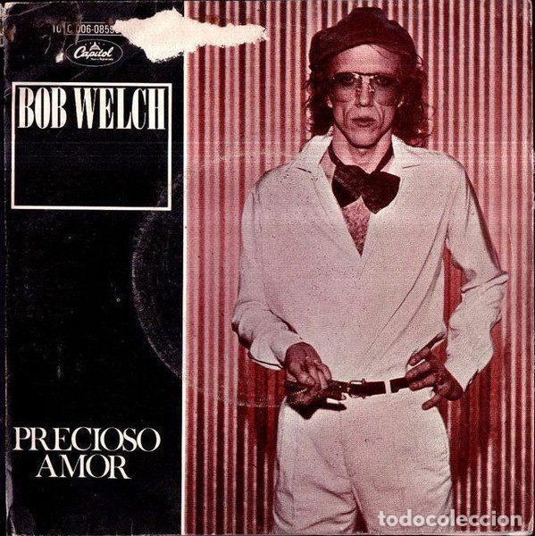 Dischi in vinile: Bob Welch &ndash; Precious Love = Precioso Amor (Vinyl, Capitol Records 10C 006-085953)