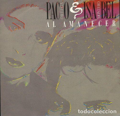 Discos de vinil: Paco Ortega E Isabel Montero &ndash; Al Amanecer (Vinyl, Hispavox 006 4022687)