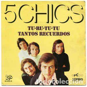 Discos de vinilo: 5 Chics &ndash; Tu&middot;Ru&middot;Tu&middot;Tu / Tantos Recuerdos (Vinyl, EKIPO 66.4532-B)